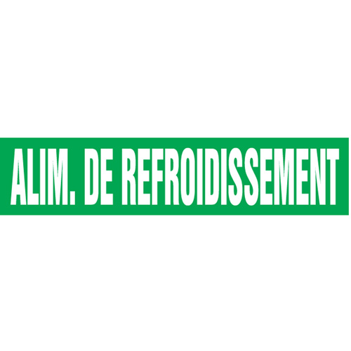 "Alim. de Refroidissement" Pipe Markers, Self-Adhesive, 2-1/2" H x 12" W, White on Green Ottawa Fastener Supply