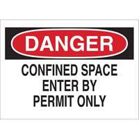 Enseigne "DANGER Confined Space Enter By Permit Only", 10" x 14", Polystyr&egrave;ne, Anglais Ottawa Fastener Supply