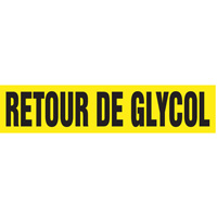 "Retour de Glycol" Pipe Markers, Self-Adhesive, 2-1/2" H x 12" W, Black on Yellow SQ955 | Ottawa Fastener Supply