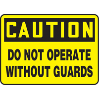 "Do Not Operate Without Guards" Sign, 7" x 10", Plastic, English Ottawa Fastener Supply